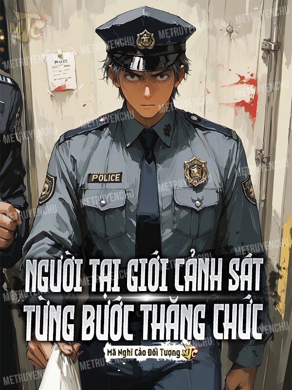 Người Tại Giới Cảnh Sát: Từng Bước Thăng Chức