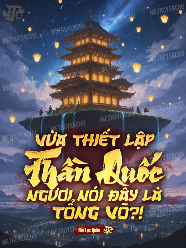 Vừa Thiết Lập Thần Quốc, Ngươi Nói Đây Là Tổng Võ?!